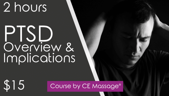 2 hr PTSD Course from CEMassage.com