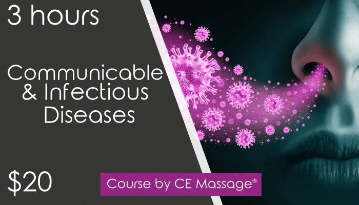 3 hr Communicable and Infectious Diseases Course from CEMassage.com