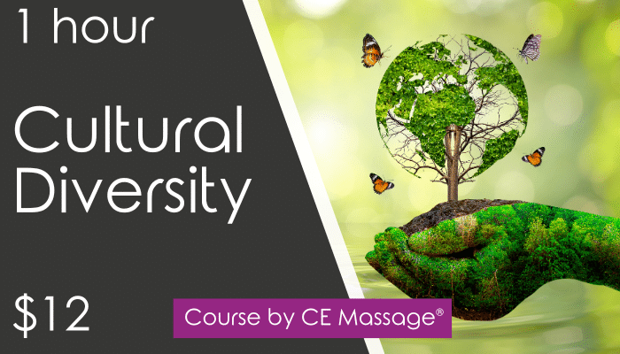 1 CE Hour Cultural Diversity Course from CEMassage.com